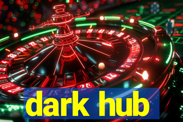 dark hub